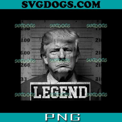 Trump 2024 Legend PNG, Trump Mugshot President Legend PNG, Trump PNG