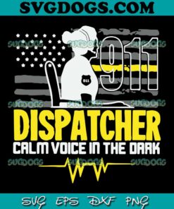 911 Dispatcher Calm Voice In The Dark SVG PNG, Emergency SVG, America Flag SVG PNG EPS DXF