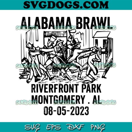Brawl At Riverfront Park SVG PNG, Montgomery Alabama Brawl SVG PNG EPS DXF