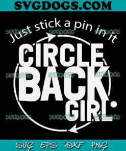 Circle Back Girl SVG