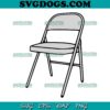 Fafo Folding Chair Alabama Meme Boat Brawl SVG PNG, Folding Chair SVG, Small Town SVG PNG EPS DXF