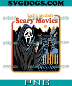 Let Is Watch Scary Movies PNG, Halloween Horror Movie PNG, Ghost PNG