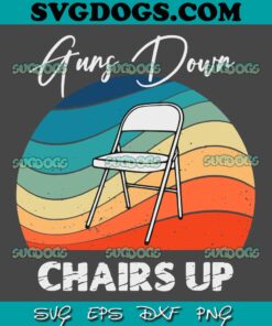 Guns Down Chairs Up SVG PNG, Montgomery White Folding Chair SVG, Folding Chair SVG PNG EPS DXF