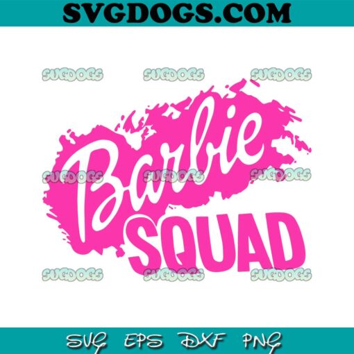 Pink Barbie Squad SVG PNG, Barbie SVG, Barb Movie SVG PNG EPS DXF