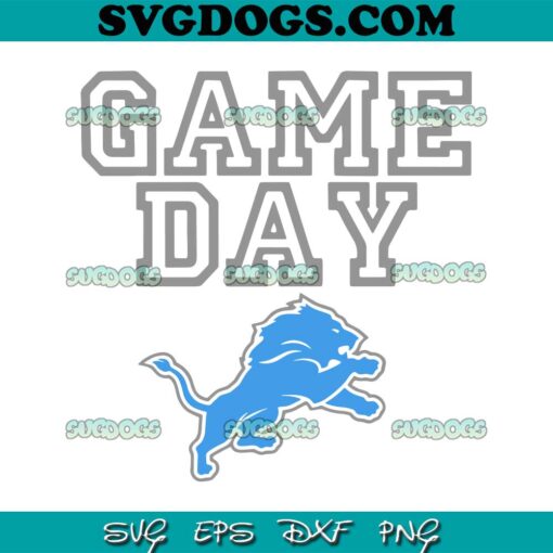 Game Day Detroit Lions SVG PNG, NFL Team SVG, Detroit Lions SVG PNG EPS DXF