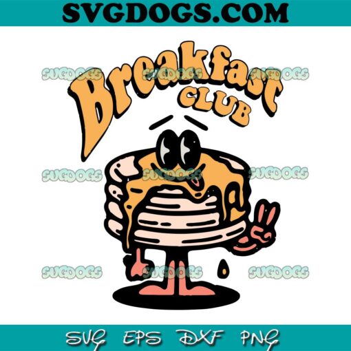 Breakfast Club Cute Pancake SVG PNG, Pancake Maker SVG, Cute Pancake SVG PNG EPS DXF