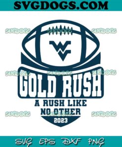 Gold Rush A Rush Like No Other 2023 SVG PNG, Football SVG, Sport SVG PNG EPS DXF