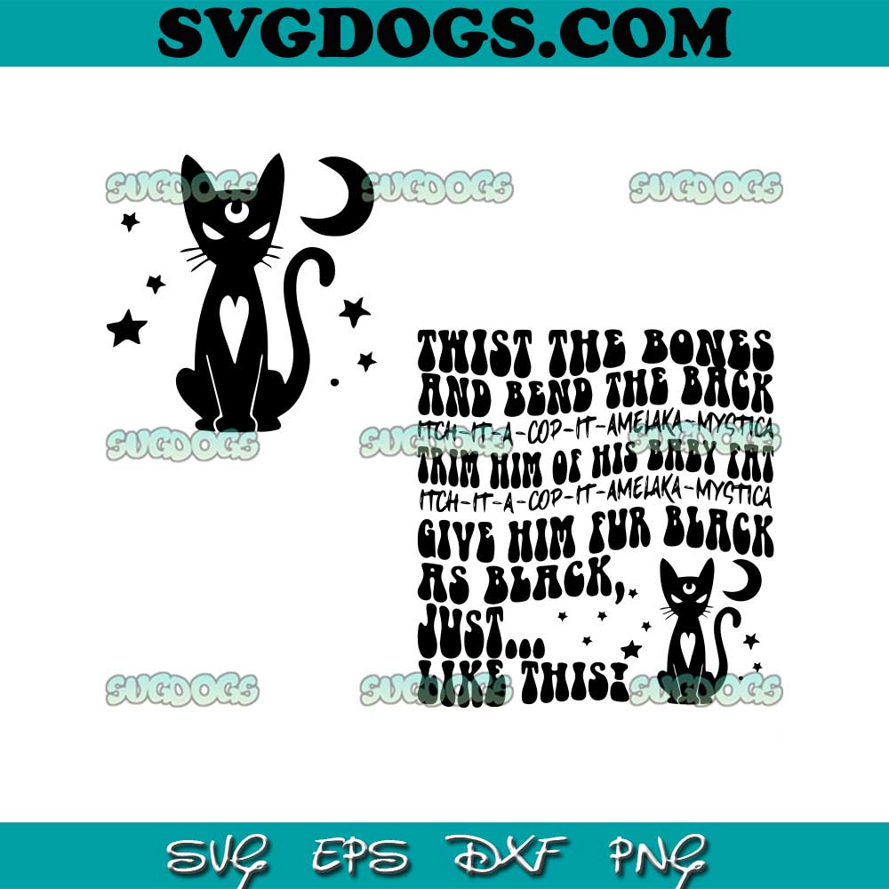 Black Cat Bundle SVG PNG, Black Cat Twist The Bones And Bend The Back SVG PNG, Halloween Black Cat SVG PNG EPS DXF