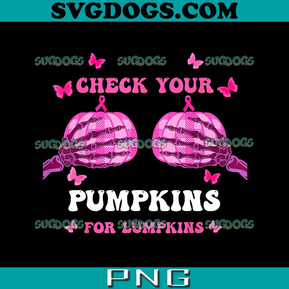 Check Your Pumpkins Breast Cancer PNG, Awareness PNG, Halloween PNG