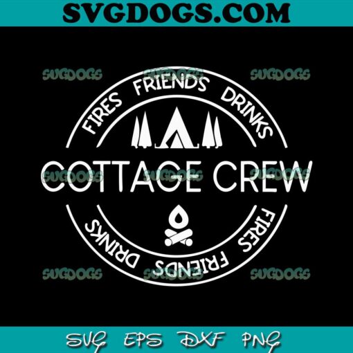 Cottage Crew SVG, Muskoka SVG, Camp SVG, Summer SVG PNG EPS DXF