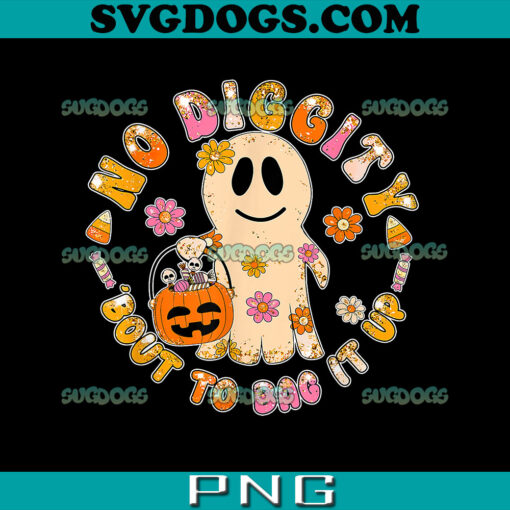 Cute Boo Ghost Halloween PNG, No Diggity Bout To Bag It Up Kids PNG