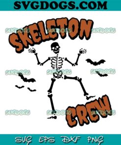 Funny Skeleton Crew SVG PNG, Halloween Xray SVG, Spooky Scary Skeleton SVG, Dancing Skeleton SVG PNG EPS DXF