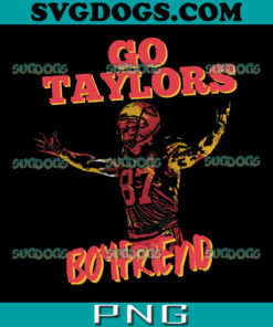GO TAYLORS BOYFRIEND PNG, Taylor Swift PNG