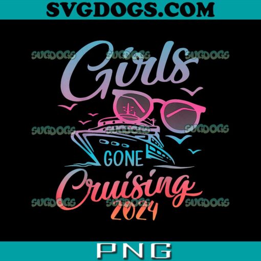 Girls Gone Cruising 2024 PNG, Vacation Party Cruise PNG, Trending PNG