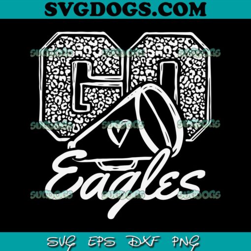 Go Cheer Eagles SVG PNG, School Mascot Sports Team Football SVG,Sport SVG PNG EPS DXF