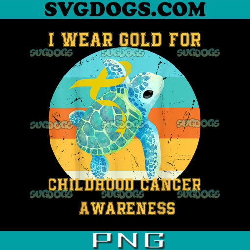 I Wear Gold For Childhood Cancer Awareness PNG, Turtle Cancer In September PNG, In September We Wear Gold PNG