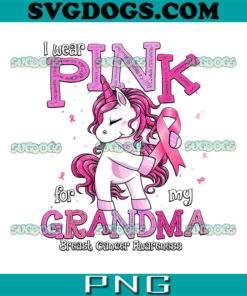 I Wear Pink For My Grandma Shirt Breast Cancer Awareness PNG