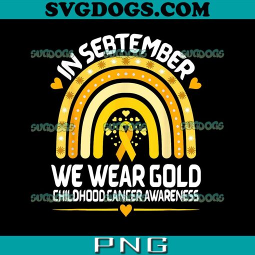 In September We Wear Gold Childhood PNG, Cancer PNG, Awareness PNG