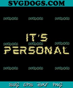 It’s Personal SVG, Trending SVG PNG DXF EPS