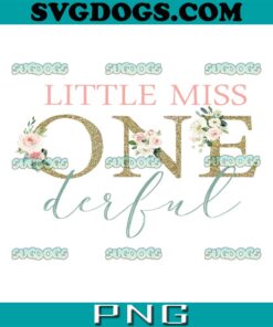 Little Miss Onederful PNG, Little Miss Onederful Floral PNG, Floral Birthday PNG