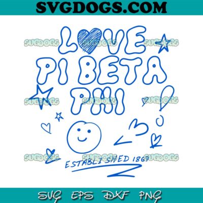 Love Pi Beta Phi Est 1967 SVG PNG, International Women Fraternity SVG ...