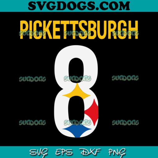 Pickettsburgh 8 SVG PNG, Pittsburgh Steelers SVG, Football SVG PNG EPS DXF