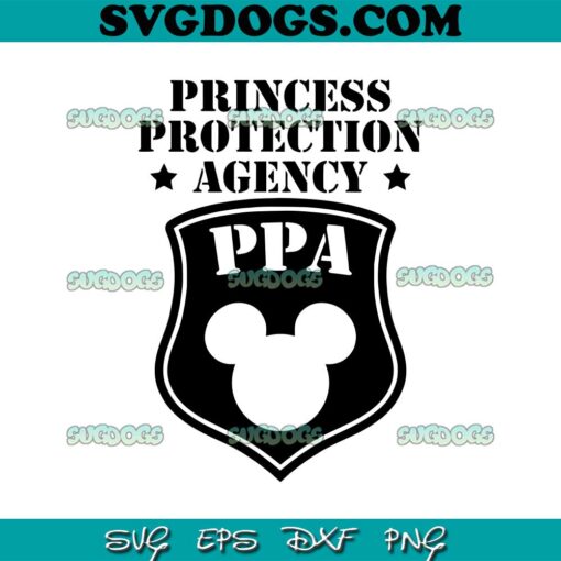 Princess Protection Agency SVG PNG, Funny Dad SVG, Boyfriend Security SVG PNG EPS DXF