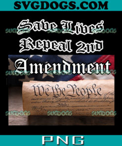 Repeal 2nd Amendment PNG, We Are The People PNG