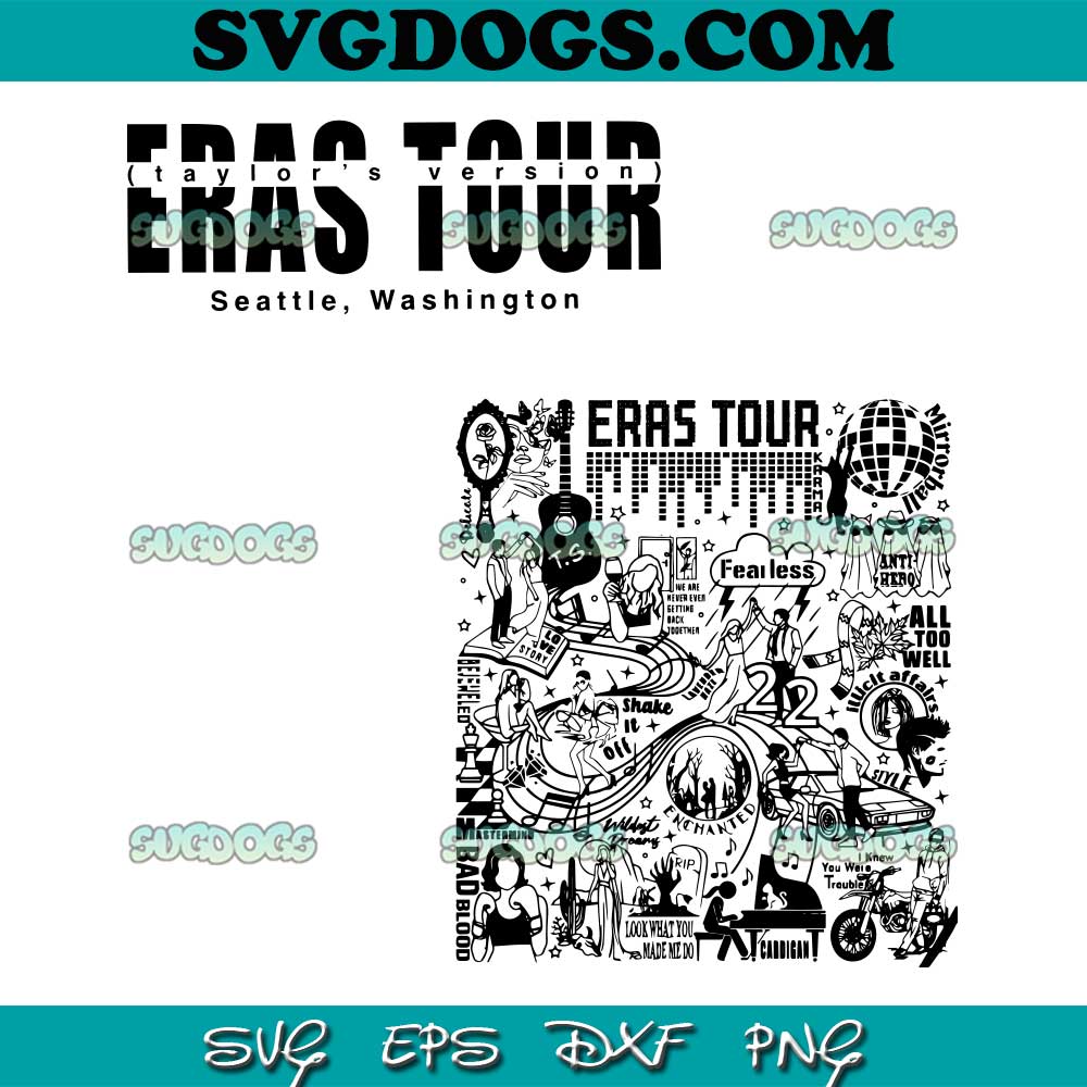 Seattle Washington Eras Tour Taylors Version SVG PNG, Taylors Version SVG, Taylors Swift Singer Tour Music 2023 SVG PNG EPS DXF
