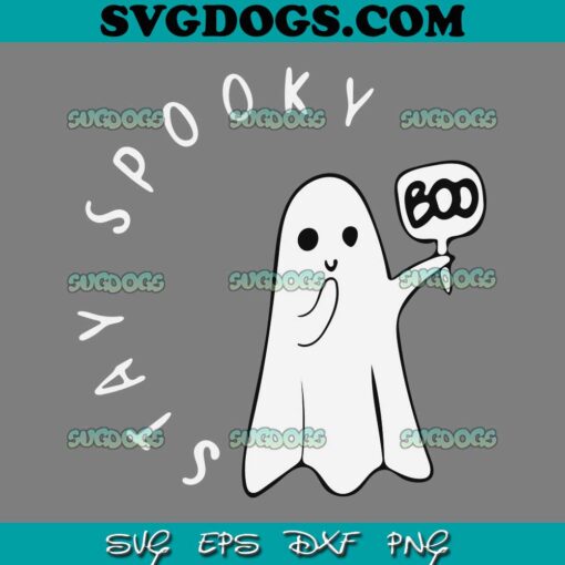 Stay Spooky SVG PNG, Cute Little Ghost Boo Halloween Costume SVG, Retro Halloween SVG PNG EPS DXF