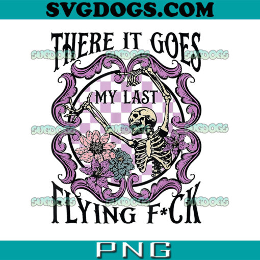 There It Goes My Last Flying F Skeletons Funny Halloween PNG