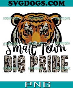 Tigers School Sports Fan Team Spirit Football Leopard PNG, Small Town Bio Pride PNG