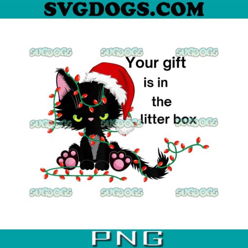 Your Gift Is In The Litter Box PNG, Cat Christmas PNG