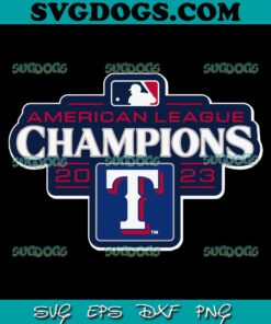 Texas Rangers 2023 American League Champions SVG, Rangers Baseball SVG PNG EPS DXF