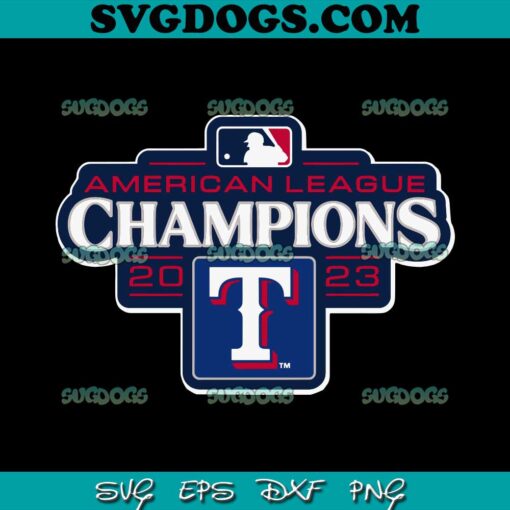 2023 American League Champions SVG PNG, Texas Rangers SVG, Texas Rangers Baseball SVG PNG EPS DXF