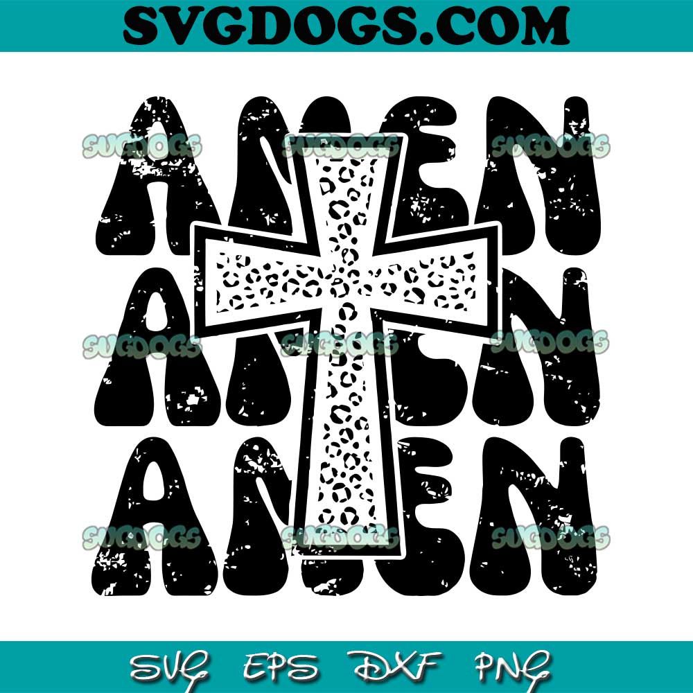 Amen SVG PNG, Christian SVG, Pray SVG, Jesus SVG, Church SVG PNG EPS DXF