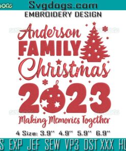Anderson Family Christmas 2023 Embroidery, Making Memories Together Embroidery