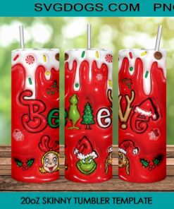 Believe 20oz Skinny Tumbler PNG, Grinch And Friends Christmas Tumbler Sublimation Design PNG Download