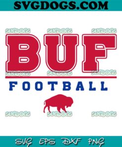 BUF Football SVG, Buffalo Bills SVG, New York Football SVG PNG EPS DXF