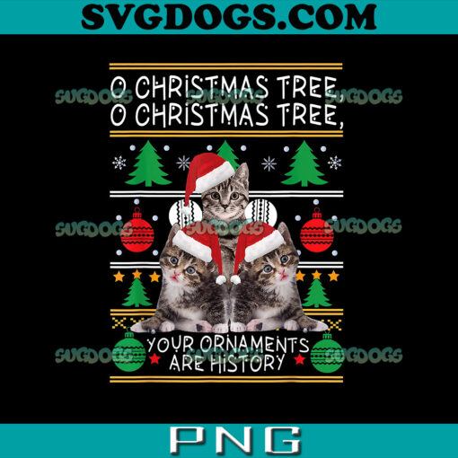 Cats Christmas PNG, Christmas Tree PNG, You Ornaments Are History PNG