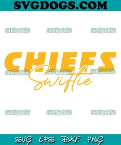 Chiefs Are Swiftie Too SVG PNG, Chief Swiftie SVG, Kansas City Chiefs And Swiftie SVG PNG EPS DXF