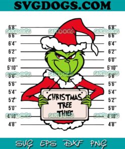 Christmas Tree Thief SVG PNG, Grinch Christmas Tree SVG, Grinch Christmas SVG PNG EPS DXF