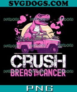 Crush Breast Cancer Dinosaur PNG, Breast Cancer T-rex Monster PNG, Crush Breast Cancer Awareness Monster Truck PNG