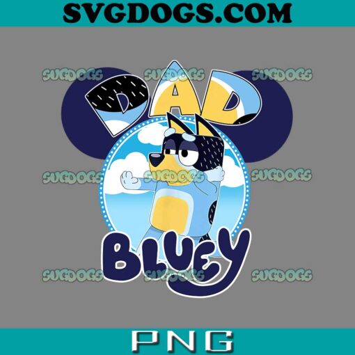 Dad Bluey Disney PNG, Bluey Dad PNG, Bluey Father’s Day PNG