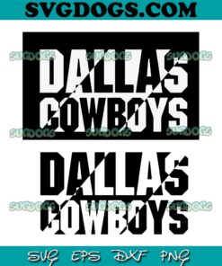 Dallas Cowboys Football Team SVG, Cowboys Football SVG PNG EPS DXF