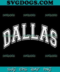 Dallas SVG, Dallas Cowboys SVG, Sport SVG PNG EPS DXF