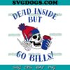 Dope Bills SVG, Bills We Run the East SVG, Buffalo Football SVG PNG EPS DXF