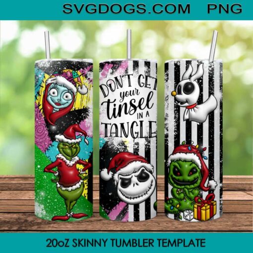 Don’t Get Your Tinsel In A Tangle Inflated 3D 20oz Skinny Tumbler PNG, Jack And Sally Tumbler PNG, Grinch Christmas Snack Tumbler Sublimation Design PNG Download