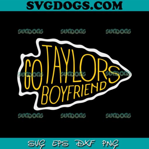 Go Taylors Boyfriend Swelce 87 SVG, Taylor Swift SVG PNG EPS DXF