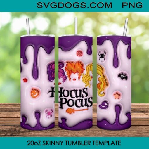 Hocus Pocus 3D Inflated 20oz Skinny Tumbler PNG, The Sanderson Sisters Tumbler Sublimation Design PNG Download